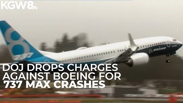DOJ intends to drop criminal charges in deadly Boeing 737 Max crashes, families say