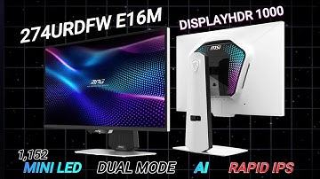 MSI’s New Monitor Has 1,152 Zones and AI Magic! 274URDFW E16M + X50 Update!